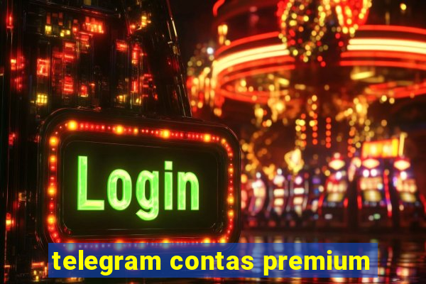 telegram contas premium
